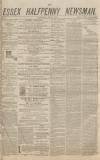 Essex Newsman Saturday 07 May 1870 Page 1