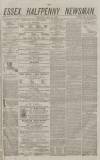Essex Newsman Saturday 28 May 1870 Page 1