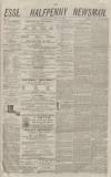 Essex Newsman Saturday 18 June 1870 Page 1