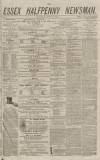 Essex Newsman Saturday 25 June 1870 Page 1