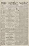 Essex Newsman Saturday 10 September 1870 Page 1