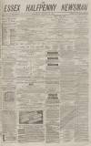 Essex Newsman Saturday 24 August 1872 Page 1