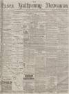 Essex Newsman Saturday 03 July 1875 Page 1