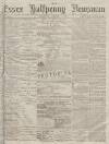 Essex Newsman Saturday 02 October 1875 Page 1