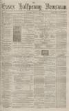 Essex Newsman Saturday 06 July 1878 Page 1
