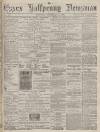Essex Newsman Saturday 14 September 1878 Page 1
