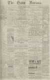 Essex Newsman Saturday 13 January 1883 Page 1