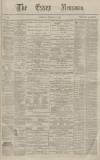 Essex Newsman Saturday 17 January 1885 Page 1