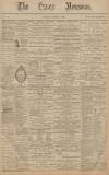Essex Newsman Saturday 21 March 1885 Page 1