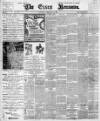 Essex Newsman Saturday 11 February 1899 Page 1