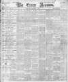 Essex Newsman Saturday 18 February 1899 Page 1