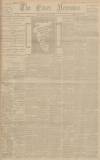 Essex Newsman Saturday 19 May 1900 Page 1