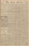 Essex Newsman Saturday 18 August 1900 Page 1