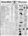 Shoreditch Observer Saturday 01 June 1861 Page 1