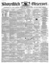 Shoreditch Observer Saturday 11 March 1865 Page 1