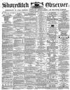 Shoreditch Observer Saturday 16 December 1865 Page 1