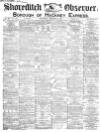 Shoreditch Observer Saturday 05 October 1867 Page 1