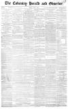 Coventry Herald Friday 31 July 1840 Page 1