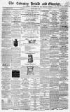 Coventry Herald Thursday 09 April 1857 Page 1