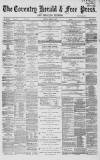 Coventry Herald Friday 16 April 1869 Page 1