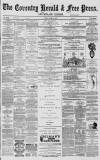 Coventry Herald Friday 15 April 1870 Page 1
