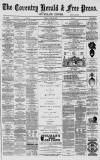 Coventry Herald Friday 22 April 1870 Page 1