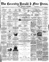 Coventry Herald Friday 16 February 1872 Page 1