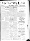 Coventry Herald Friday 02 July 1886 Page 1