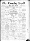 Coventry Herald Friday 30 July 1886 Page 1