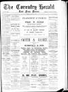 Coventry Herald Friday 06 August 1886 Page 1