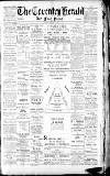Coventry Herald Friday 23 August 1889 Page 1