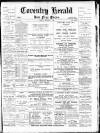Coventry Herald Friday 11 October 1895 Page 1