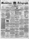 Maidstone Telegraph Saturday 14 May 1859 Page 1