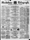 Maidstone Telegraph Saturday 26 November 1859 Page 1
