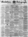 Maidstone Telegraph Saturday 21 January 1860 Page 1