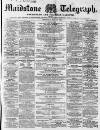 Maidstone Telegraph Saturday 12 May 1860 Page 1