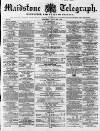 Maidstone Telegraph Saturday 30 June 1860 Page 1