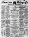 Maidstone Telegraph Saturday 22 December 1860 Page 1
