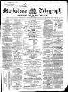 Maidstone Telegraph Saturday 16 March 1861 Page 1