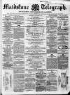 Maidstone Telegraph Saturday 26 January 1861 Page 1