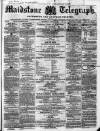 Maidstone Telegraph Saturday 13 April 1861 Page 1