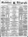 Maidstone Telegraph Saturday 08 June 1861 Page 1