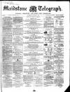 Maidstone Telegraph Saturday 17 August 1861 Page 1