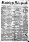 Maidstone Telegraph Saturday 30 August 1862 Page 1