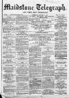 Maidstone Telegraph Saturday 03 January 1863 Page 1