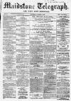 Maidstone Telegraph Saturday 07 March 1863 Page 1