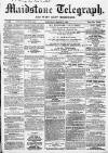 Maidstone Telegraph Saturday 14 March 1863 Page 1