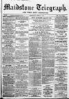 Maidstone Telegraph Saturday 18 April 1863 Page 1