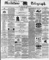 Maidstone Telegraph Saturday 21 May 1864 Page 1