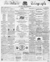 Maidstone Telegraph Saturday 18 February 1865 Page 1